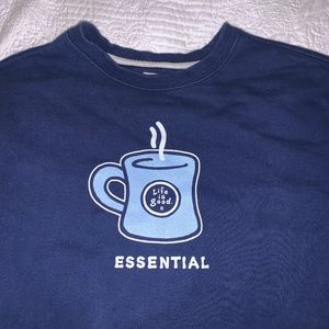 Life Is Good - Sweatshirt